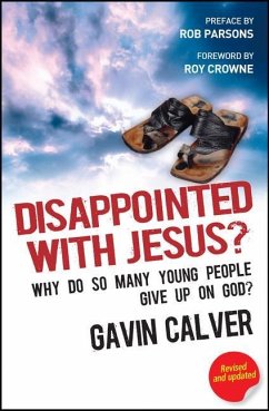 Disappointed with Jesus? - Calver, Gavin