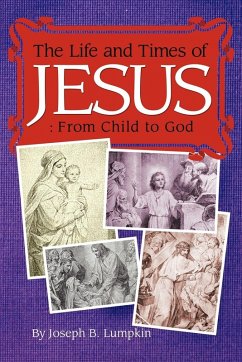 The Life and Times of Jesus The Life and Times of Jesus