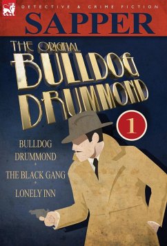 The Original Bulldog Drummond - Sapper