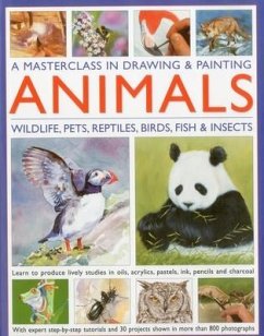 A Masterclass in Drawing & Painting Animals - Truss, Jonathan; Hoggett, Sarah