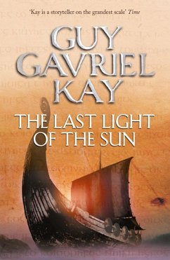 The Last Light of the Sun - Kay, Guy Gavriel