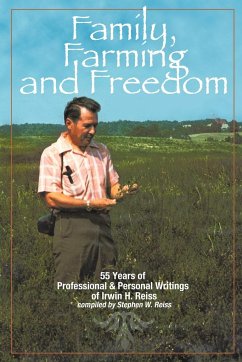 Family, Farming and Freedom - Reiss, Stephen W.