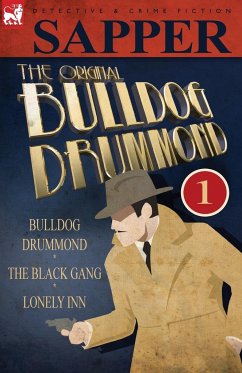The Original Bulldog Drummond - Sapper