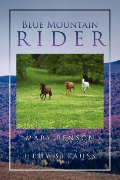 Blue Mountain Rider - Mary Benson and Hedy Strauss, Benson And; Mary Benson and Hedy Strauss