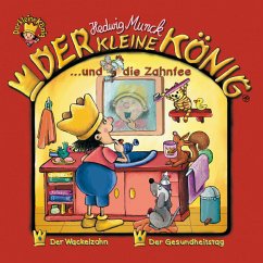 Der Kleine König und die Zahnfee / Der kleine König Bd.23 (1 Audio-CD) - Munck, Hedwig