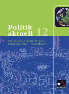 12. Schuljahr / Politik aktuell, Ausgabe Bayern
