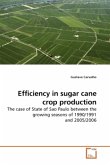 Efficiency in sugar cane crop production