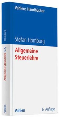 Allgemeine Steuerlehre - Homburg, Stefan