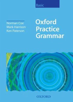 Oxford Practice Grammar, Basic - Coe, Norman / Harrison, Mark / Paterson, Ken