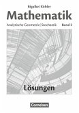 Bigalke/Köhler: Mathematik - Allgemeine Ausgabe - Band 2 / Bigalke/Köhler: Mathematik - Allgemeine Ausgabe 2
