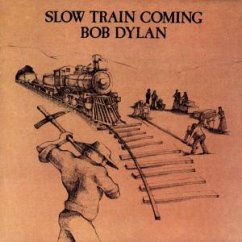 Slow Train Coming - Dylan,Bob
