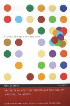 Dialogues on Political Parties and Civil Society in Federal Countries: Volume 9 - Chattopadhyay, Rupak