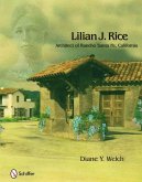 Lilian J. Rice: Architect of Rancho Santa Fe, California: Architect of Rancho Santa Fe, California