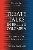 Treaty Talks in British Columbia: Building a New Relationship