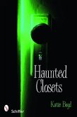 Haunted Closets: True Tales of the Boogeyman