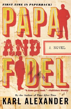 Papa and Fidel - Alexander, Karl