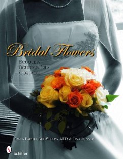 Bridal Flowers: Bouquets - Boutonnières - Corsages - Parfitt, Ginny