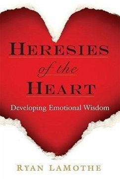 Heresies of the Heart - Lamothe, Ryan