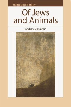 Of Jews and Animals - Benjamin, Andrew