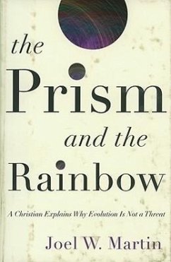 The Prism and the Rainbow - Martin, Joel W