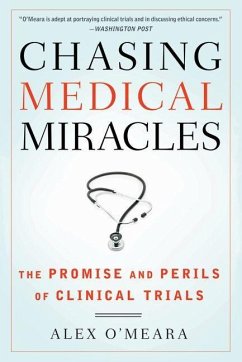 Chasing Medical Miracles - O'Meara, Alex