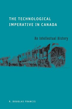 The Technological Imperative in Canada - Francis, R Douglas
