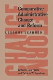 Comparative Administrative Change and Reform: Lessons Learned