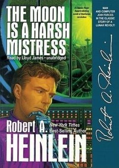 The Moon Is a Harsh Mistress - Heinlein, Robert A.