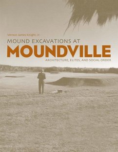 Mound Excavations at Moundville - Knight, Vernon James