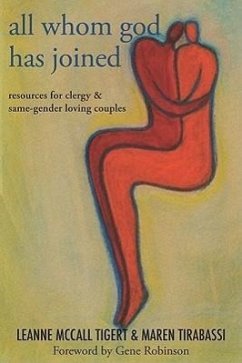 All Whom God Has Joined: Resources for Clergy and Same-Gender Loving Couples - Tigert, Leanne McCall; Tirabassi, Maren C.