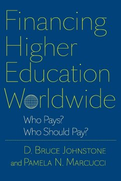 Financing Higher Education Worldwide - Johnstone, D Bruce; Marcucci, Pamela N