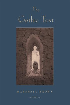 The Gothic Text - Brown, Marshall