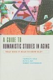 A Guide to Humanistic Studies in Aging