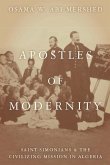 Apostles of Modernity