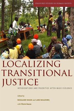 Localizing Transitional Justice: Interventions and Priorities After Mass Violence