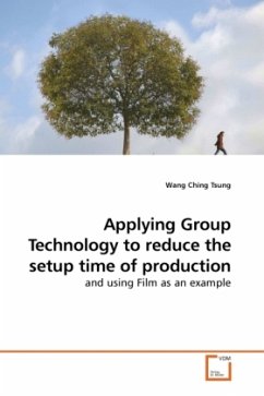 Applying Group Technology to reduce the setup time of production - Ching Tsung, Wang