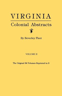 Virginia Colonial Abstracts. Volume II