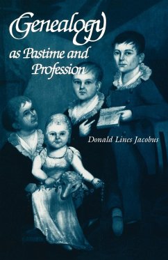 Genealogy as Pastime and Profession (Revised) - Jacobus, Donald Lines