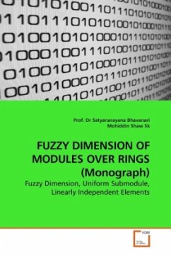 FUZZY DIMENSION OF MODULES OVER RINGS (Monograph) - Bhavanari, Satyanarayana;Shaw, Mohiddin