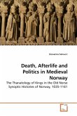 Death, Afterlife and Politics in Medieval Norway