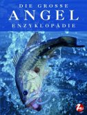 Die große Angelenzyklopädie