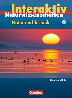 6. Schuljahr, Schülerbuch / Natur und Technik, Naturwissenschaften interaktiv, Ausgabe Rheinland-Pfalz