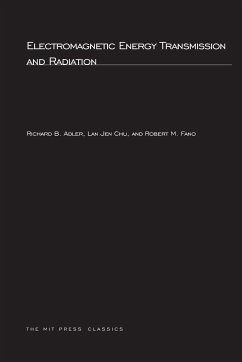 Electromagnetic Energy Transmission and Radiation - Adler, Richard B.; Chu, Lan Jen; Fano, Robert M.