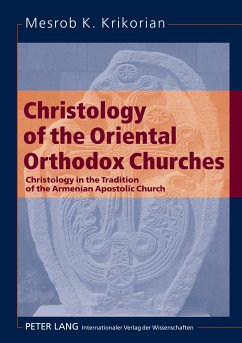 Christology of the Oriental Orthodox Churches - Krikorian, Mesrob K.
