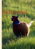 Das Fasanenland