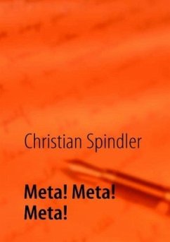 Meta! Meta! Meta! - Spindler, Christian