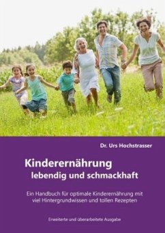 Kinderernährung - lebendig und schmackhaft! - Hochstrasser, Urs