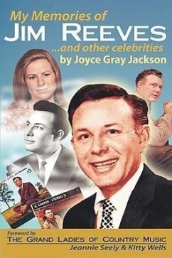 My Memories of Jim Reeves . . . and Other Celebrities - Jackson, Joyce Gray