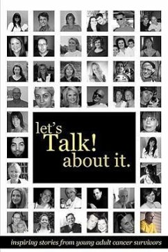 Let's Talk about It: Inspiring Stories from Young Adult Cancer Survivors - Neuberger, Darren