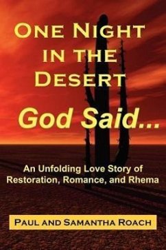 One Night in the Desert, God Said... - Roach, Paul; Roach, Samantha